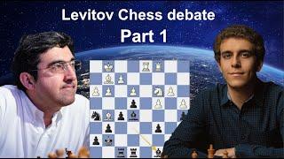 Reaction to Kramnik - Naroditsky debate on Levitov Chess: Part 1