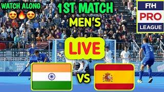 LIVE INDIA VS SPAIN MEN'S FIH PRO LEAGUE 2022 WATCH ALONG 