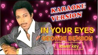 IN YOUR EYES by George Benson - Karaoke Version, Lower Key