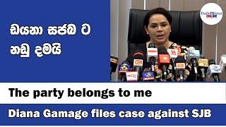 The party belongs to me-Diana Gamage files case against SJB