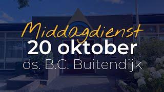 Middagdienst 20 oktober 2024 | ds. B.C. Buitendijk | NGK Almkerk