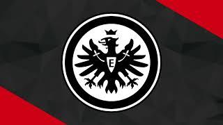 Eintracht Frankfurt Goal Song UEL 21-22|Eintracht Frankfurt Torhymne UEL 21-22