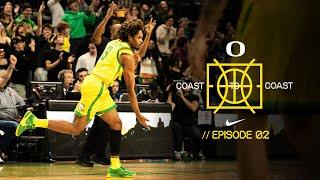 Coast to Coast | Oregon Men's Basketball | Episode 2 - "Rise Up"