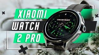 ЛУЧШИЕ СМАРТ ЧАСЫ  УМНЫЕ ЧАСЫ XIAOMI WATCH 2 PRO ПОЛНОЦЕННЫЙ КОМПЬЮТЕР НА РУКЕ ! WEAR OS  НАШЕ ВСЕ