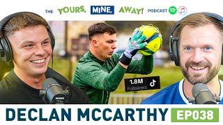 038: Declan McCarthy - The Ideal GK