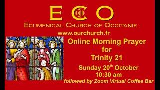 ECO Service of Online Morning Prayer for Trinity 21