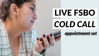 LIVE FSBO COLD CALL *appointment set* | new real estate agent