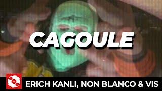 ERICH KANLI, NON BLANCO & VIS - CAGOULE (OFFICIAL HD VERSION AGGROTV)