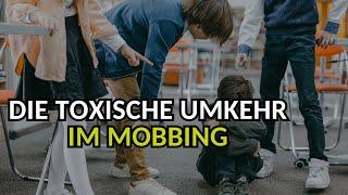 Die toxische Umkehr im Mobbing  - Wenn Täter sich als Opfer ausgeben