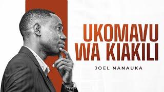 UKOMAVU WA KIAKILI (MENTAL TOUGHNESS) - JOEL NANAUKA