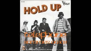 Hold Up – Telephone / Summer On Ice