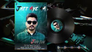 Jatt Aye Aa | Jass Rai | Mann Music (Official Lyrical video )  Latest Punjabi Song | 2022
