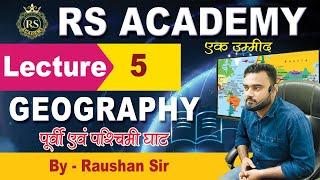 Lecture 5 : पूर्वी घाट एवं पश्चिमी घाट Indian Geography by Raushan Sir RS Academy