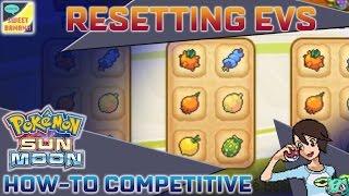 Resetting EVs | Pokémon Sun & Moon How-To Competitive Part 05 | SweetBananaGaming