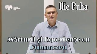 Ilie Puha - Mărturii și Experiențe cu Dumnezeu.