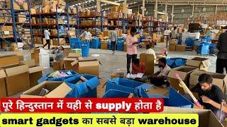 Smart gadgets, mobile accessories, toys, kitchenware products Biggest warehouse in India VANSHMJ