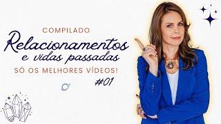 Compilado Relacionamentos de Vidas Passadas #1 | Aline Schulz