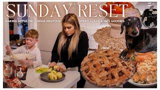 SUNDAY RESET - Speed cleaning, fridge restock, & Baking apple pie 