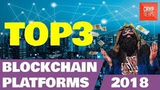 Top 3 blockchain platforms which will change the word [crypnews]