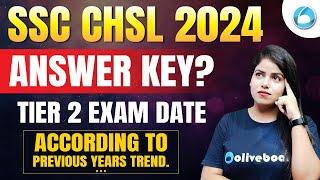 SSC CHSL Tier 1, 2024 Answer Key & CHSL Tier 2 Exam Date | Expected date for Previous Year Trends