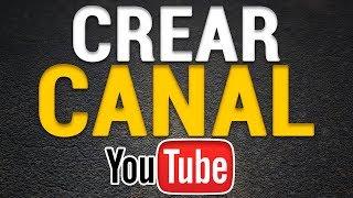 ▶️ Cómo Crear un Canal de Youtube en PC 2020 | Hazlo en Pocos Minutos ⏰