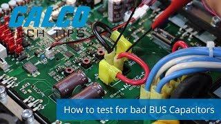 How to Test for bad BUS Capacitors - A Galco TV Tech Tip | Galco