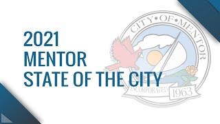 2021 Mentor State of the City Address