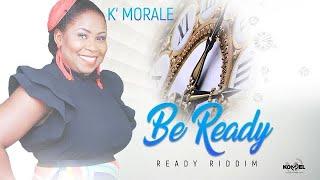 Be Ready - K'Morale [Ready Riddim] (Gospel Soca 2023) HD