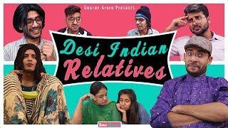 Types Of DESI Relative ||  GAURAV ARORA