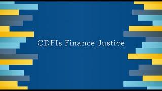 CDFIs Finance Justice