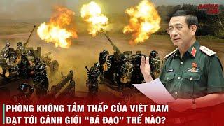 NHÌN VÀO LỖ HỔNG PHÒNG THỦ CỦA ISRAEL ĐỂ THẤY TẦM NHÌN VÀ "ĐẲNG CẤP" PHÒNG KHÔNG CỦA VIỆT NAM