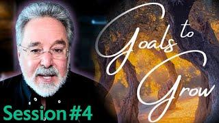 Goals to Grow | Establishing Habits and Patterns (Session 4)