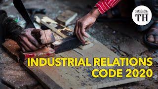 All about the Industrial Relations Code 2020