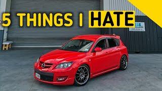 5 Things I HATE about my MAZDASPEED 3 MPS