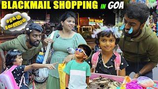 ஒரு சரக்கு வாங்க BLACKMAIL Shopping !! GOA Paridhabangal