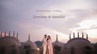 Fairmont Jaipur wedding | Zeeshan & Samiha | Destination Wedding