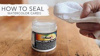 How To Seal Watercolor Cards & Paintings | Watercolor 101 with Sarah Cray of Let's Make Art