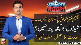 Sports Room | Najeeb-ul-Husnain | ARY News | 19th November 2024