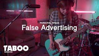 False Advertising - Personal Space | Taboo Sessions