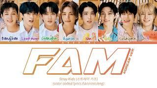 Stray Kids — 'FAM (Korean Ver.)' Lyrics (Color Coded Lyrics HAN/ROM/ENG)