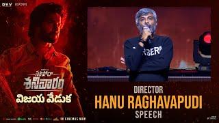 Director Hanu Raghavapudi Speech At Saripodhaa Sanivaaram Vijaya Veduka | YouWe Media