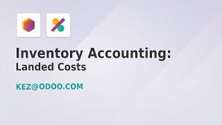 Inventory Accounting: Landed Costs - Odoo 17 (Part 10 of 11)