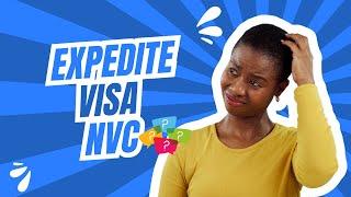 How to Expedite Your Visa with NVC: Step-by-Step Guide to Speed Up Processing