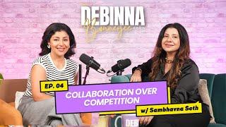 Fearless Sambhavna: Defying Society, IVF Battles, Owning Her Journey | The Debinna Bonnerjee Show |