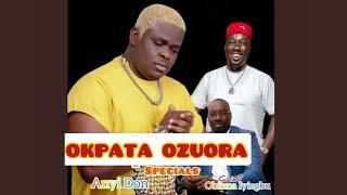 ANYIDON - OKPATA OZUORA SPECIAL (Obi Cubana)