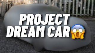 MY *DREAM* PROJECT CAR REVEAL