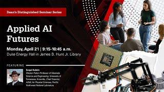 Applied AI Futures Seminar w/Sergei Kalinin: "AI, Microscopes, and the Quest for Better Materials"
