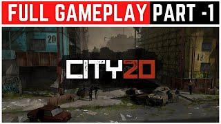 City 20 Full Gameplay Walkthrough Part - 1