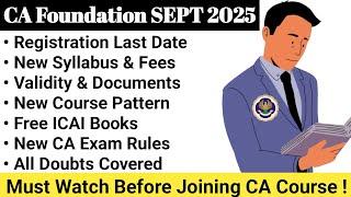 CA Foundation September 2025 Registration New Syllabus Free ICAI Books Exam Rules & Other Details