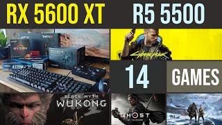 RX 5600 XT | Ryzen 5 5500 Test in 14 games